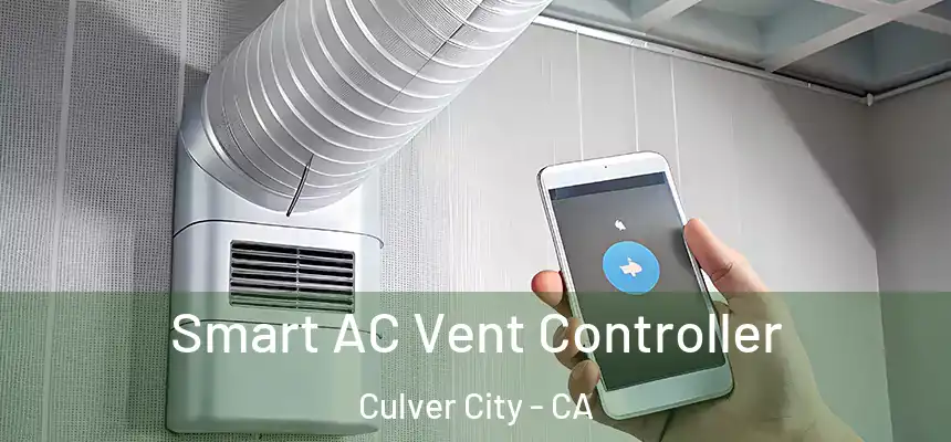 Smart AC Vent Controller Culver City - CA